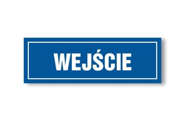 Tabliczka Informacyjna Wejście 30x10cm PCV 1mm UV