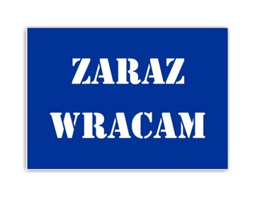 TABLICZKA Zaraz wracam Godziny Otwarcia dwustr. A5