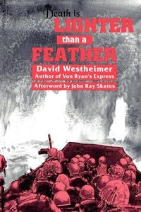DEATH IS LIGHTER THAN A FEATHER DAVID WESTHEIMER