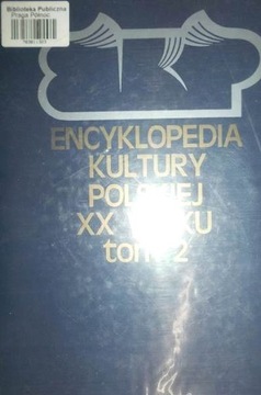 Encyklopedia kultury polskiej XX wieku tom 2 Praca zbiorowa