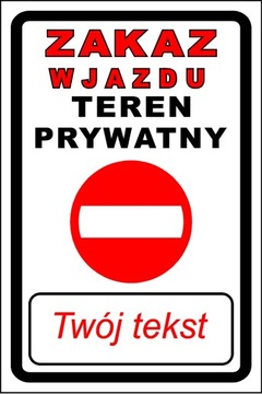 Tabliczka Zakaz Wjazdu Teren Prywatny Twój Własny Tekst Napis