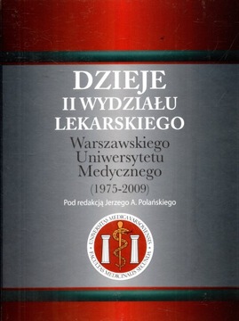 Dzieje II Wydziału Lekarskiego Warszawskiego Medyc