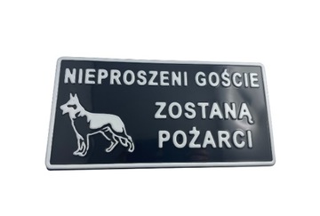 Tabliczka ostrz Nieproszeni goście zostaną pożarci