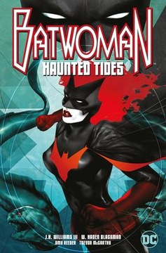 Batwoman Haunted Tides J.H. Williams III
