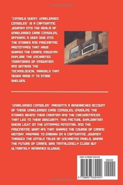 Robins, Charlie Console Quest: Unreleased Consoles Edition: A History of Vi