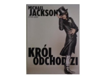 Michel Jackson 1958-2009. Król odchodzi.
