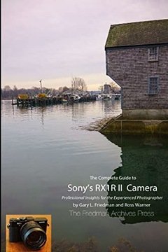 Warner, Ross The Complete Guide to Sony's RX1R II Camera (B&W Edition)