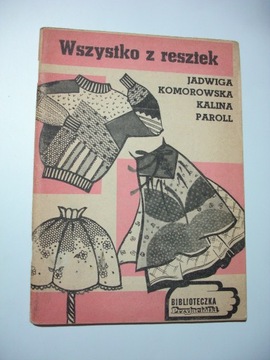 Wszystko z resztek. Jadwiga Komorowska, Kalina Paroll