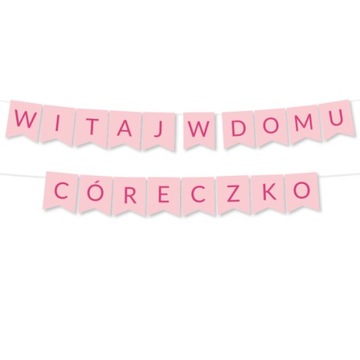 Girlanda Witaj w Domu Córeczko - różowa BANER