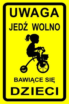 Tabliczka Znak Zwolnij Uwaga na Bawiące się Dzieci Tabliczka Dwustronna