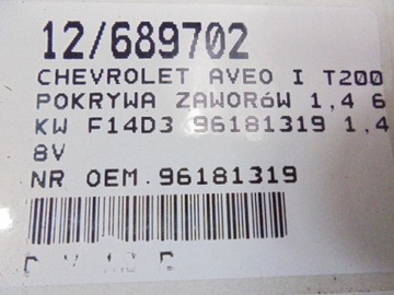CHEVROLET AVEO I T200 T250 KRYT VENTILU 96181319 1,4 8V