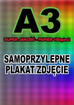 3x SAMOPRZYLEPNE ZDJĘCIE PLAKAT A3 |180/m2 PREMIUM! plakat NAKLEJKA 3szt!!!