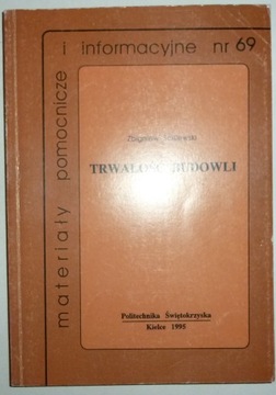 TRWAŁOŚĆ BUDOWLI Zbigniew Ściślewski