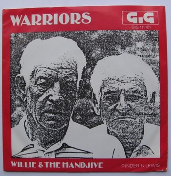 WARRIORS Willie & The Handjive ~ 7 дюймов SP в отличном состоянии!