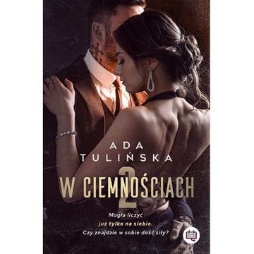 W ciemnościach Tom 2 Ada Tulińska