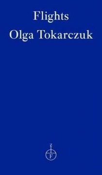 Flights. Olga Tokarczuk