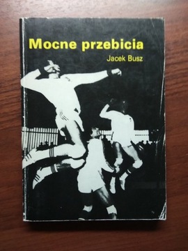 Mocne przebicia - Busz
