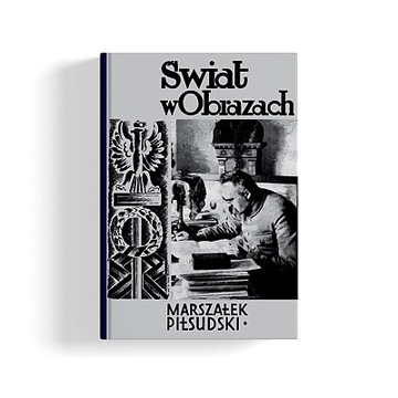 MARSZAŁEK JÓZEF PIŁSUDSKI