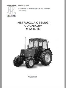 INSTRUKCJA OBSłUGI CIĄGNIKÓW MTZ - 82 TS