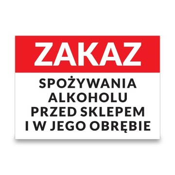 ZAKAZ SPOŻYWANIA ALKOHOLU Tabliczka PCV 29,7 X 21