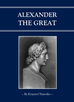 Alexander the Great - Nawotka, Krzysztof EBOOK