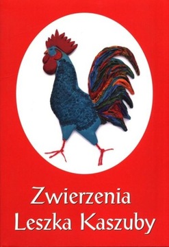 ZWIERZENIA LESZKA KASZUBY