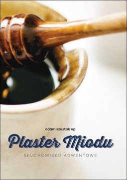 PLASTER MIODU. AUDIOBOOK, ADAM SZUSTAK