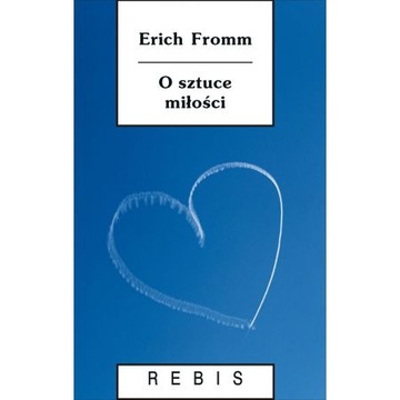 O sztuce miłości Erich Fromm