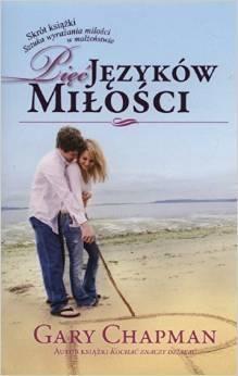 PIĘĆ JĘZYKÓW MIŁOŚCI BR, GARY CHAPMAN