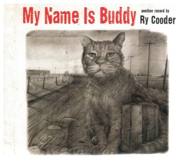 RY COODER MY NAME IS BUDDY CD