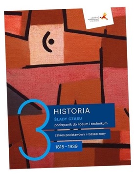 HISTORIA LO 3 ŚLADY CZASU PODR. ZP+ZR GWO ANDRZEJ CHWALBA, ŁUKASZ KĘPSKI
