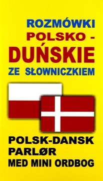 ROZMÓWKI POLSKO-DUŃSKIE ZE SŁOWNICZKIEM [KSIĄŻKA]