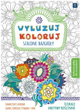Kolorowanka dla dorosłych B5 32 kartki Wyluzuj