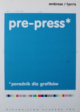 Pre press Poradnik dla grafików