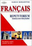 REPETYTORIUM FRANÇAIS TEMATYCZNO-LEKSYKALNE