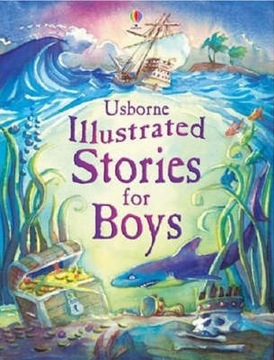 Usborne - Illustrated Stories For Boys