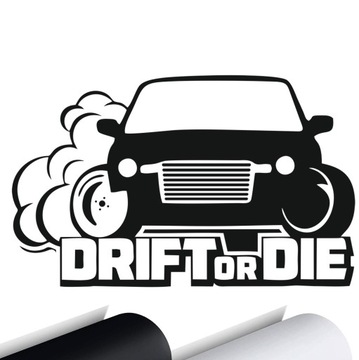 NAKLEJKA na auto DRIFT OR DIE DRIFTER 15x9