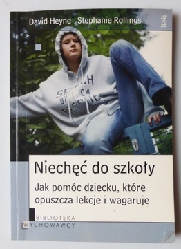 NIECHĘĆ DO SZKOŁY HEYNE ROLLINGS WAGARY PORADNIK