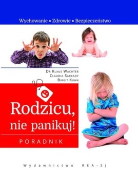 Rodzicu, nie panikuj! (OPIS!)