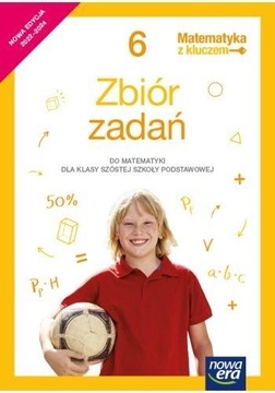 MATEMATYKA Z KLUCZEM 6 SP Zbiór zadań
