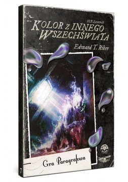 Choose Cthulhu 7: KOLOR Z INNEGO WSZECHŚWIATA