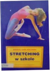 stretching w szkole - Gablankowski