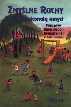 ZMYŚLNE RUCHY KTÓRE DOSKONALĄ UMYSŁ Hannaford