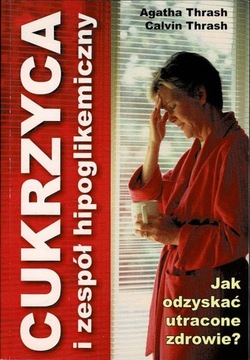 Cukrzyca i zespół hipoglikemiczny Agatha Thrash Calvin Thrash
