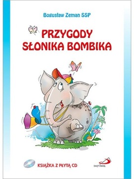 Przygody słonika Bombika +cd ks. B. Zeman SSP