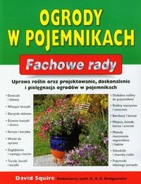 Ogrody w pojemnikach Fachowe rady David Squire