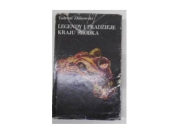 Legendy i pradzieje kraju środka - T.Żbikowski