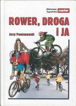 Rower, droga i ja, Pomianowski Jerzy