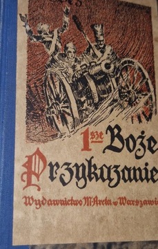 Pierwsze Boże przykazanie z wojen i powstań polskich Jeż 1930 rok