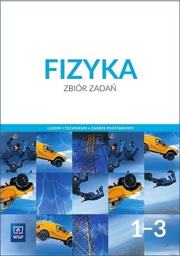 Fizyka kl.1-3 LO Zbiór zadań Podst WSIP 2024